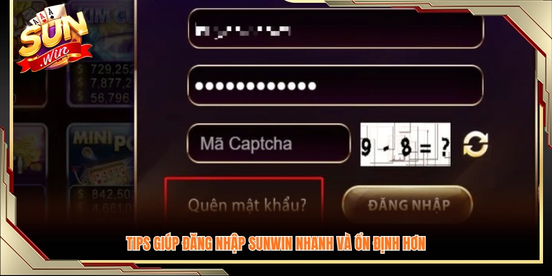 Mẹo hỗ trợ đăng nhập Sunwin mượt và ổn định hơn