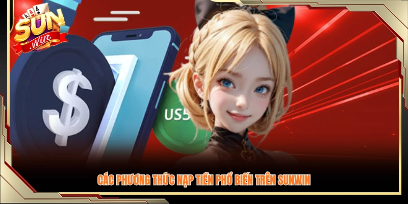 Những hình thức nạp tiền được sử dụng nhiều nhất