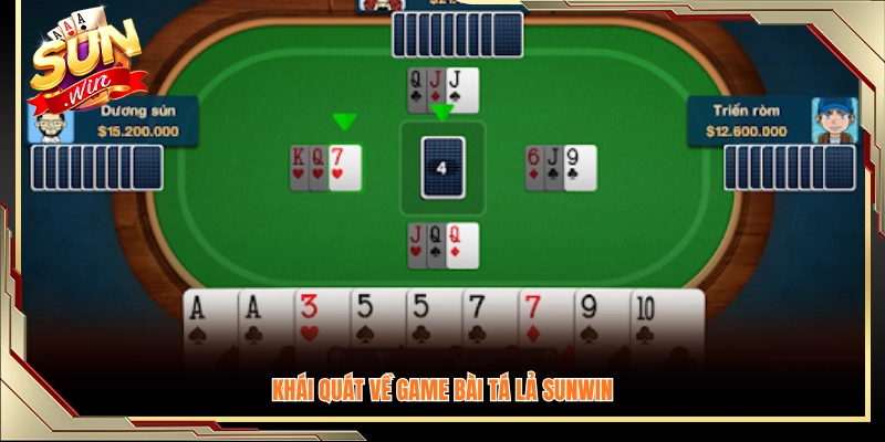 Khái quát toàn bộ thông tin cơ bản về trò Tá Lả Sunwin