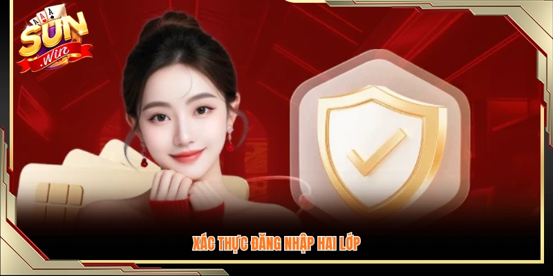 Kích hoạt bảo mật 2 lớp để tăng an toàn khi đăng nhập