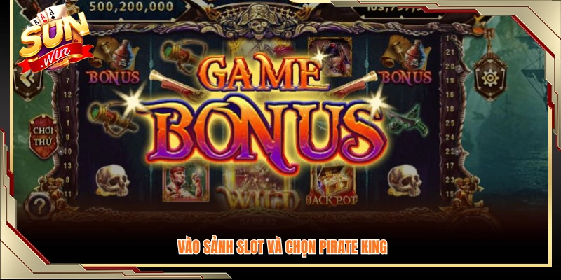 Vào sảnh Slot và nhấn chọn game Pirate King